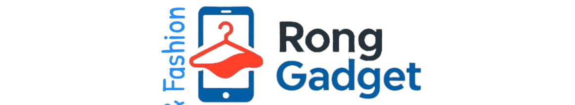 Rong Gadget & Fashion